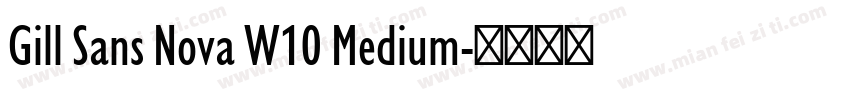 Gill Sans Nova W10 Medium字体转换